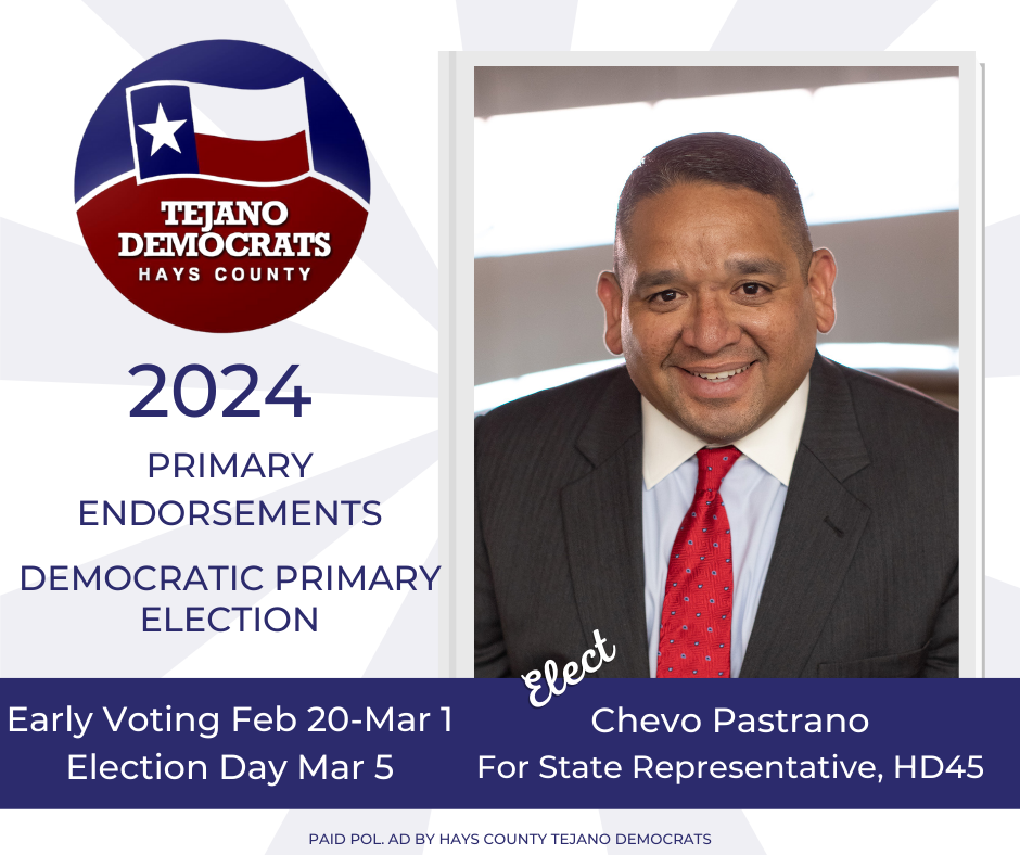 Endorsements Democratic Primary 2024 Hays County Tejano Democrats